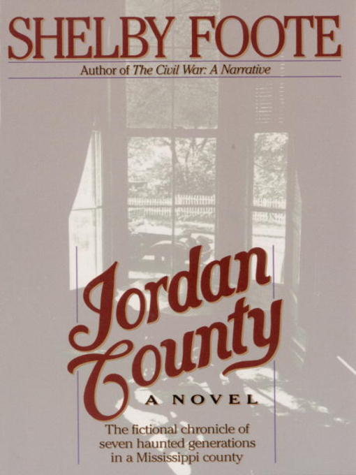 Title details for Jordan County by Shelby Foote - Wait list